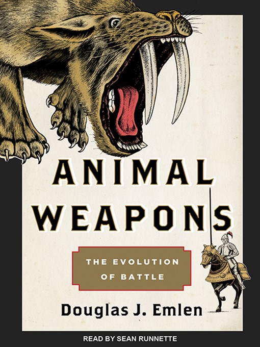 Title details for Animal Weapons by Douglas J. Emlen - Available
